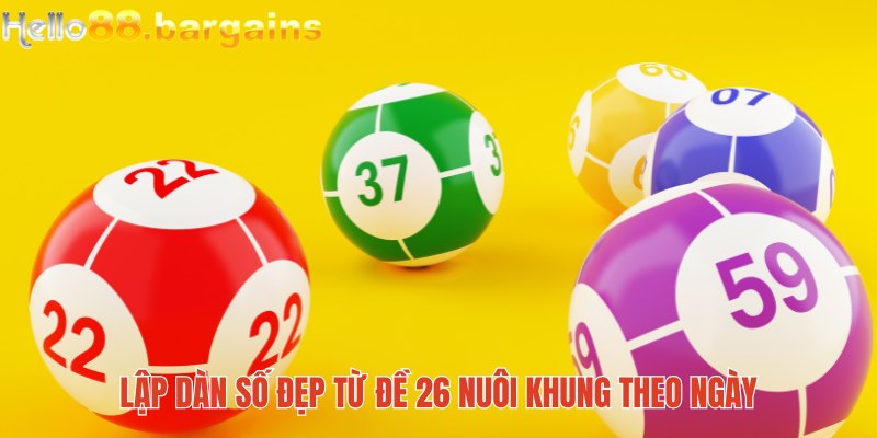 Giải đáp đề về 26 hôm sau đánh con gì bằng cách lập dàn số và nuôi khung